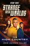 [Star Trek: Strange New Worlds 01] • The High Country